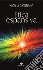 Etica espansiva libro