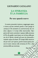 La speranza è la famiglia. Per uno sguardo nuovo