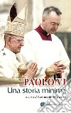 Paolo VI. una storia minima libro di Sapienza L. (cur.)
