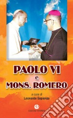 Paolo VI e mons. Romero libro