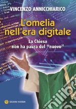 L'omelia nell'era digitale. La Chiesa non ha paura del «nuovo» libro