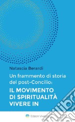 Un frammento di storia del post-Concilio. Il movimento di spiritualità Vivere In