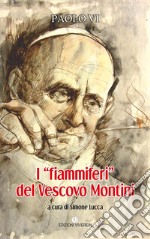 I «fiammiferi» del vescovo Montini