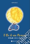 Il blu di una monarca. In viaggio verso se stessi libro di Abate Simona