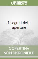 I segreti delle aperture libro