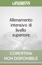 Allenamento intensivo di livello superiore libro