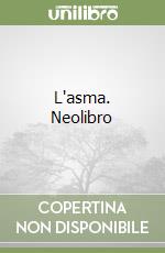 L'asma. Neolibro libro