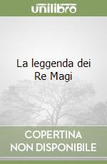 La leggenda dei Re Magi