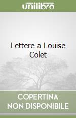 Lettere a Louise Colet