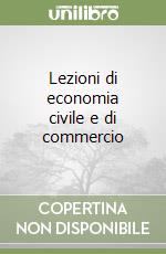 Lezioni di economia civile e di commercio libro