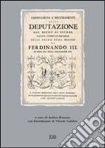 Ordinazioni e regolamenti della Deputazione del Regno di Sicilia. Raccolti e pubblicati per ordine della Sacra Real Maestà di Ferdinando III (rist. anast. 1782) libro