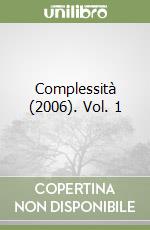 Complessità (2006). Vol. 1