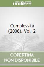 Complessità (2006). Vol. 2