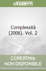 Complessità (2006). Vol. 2 libro