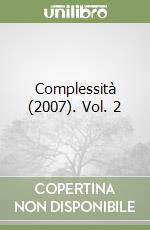 Complessità (2007). Vol. 2 libro