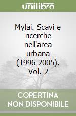 Mylai. Scavi e ricerche nell'area urbana (1996-2005). Vol. 2 libro