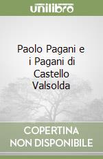 Paolo Pagani e i Pagani di Castello Valsolda