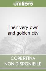 Their very own and golden city libro