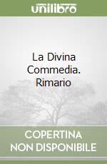 La Divina Commedia. Rimario libro