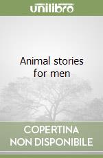 Animal stories for men libro