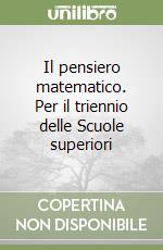 Il pensiero matematico. Per il triennio delle Scuole superiori libro