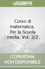 Corso di matematica. Per la Scuola media. Vol. 3/2 libro