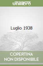 Luglio 1938 libro