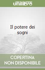 Il potere dei sogni