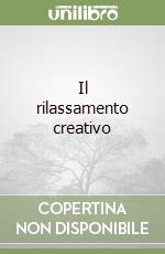 Il rilassamento creativo
