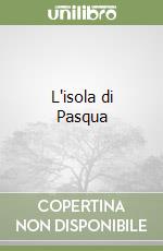 L'isola di Pasqua libro