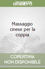 Massaggio cinese per la coppia libro