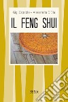 Il feng shui libro di Capriolo Gigi D'Elia Alessandra