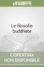 Le filosofie buddhiste libro