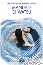 Manuale di watsu libro