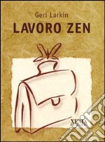 Lavoro zen libro