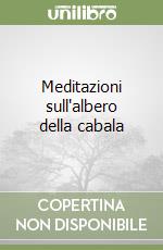 Meditazioni sull'albero della cabala libro