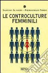 Le controculture femminili libro