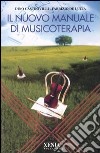 Il nuovo manuale di musicoterapia libro