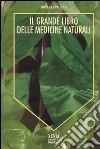 Il grande libro delle medicine naturali libro