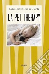La pet therapy libro di Proietti Giuliana La Gatta Walter