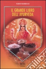 Il grande libro dell'ayurveda libro