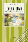 L'aura-soma. Colori per il corpo, colori per lo spirito libro