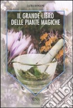 Il grande libro delle piante magiche