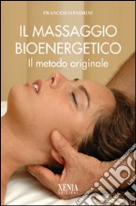 Il massaggio bioenergetico libro