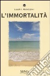 L'immortalità libro