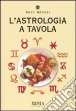 L'astrologia a tavola libro