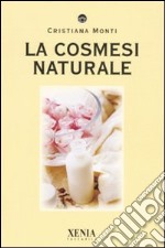 La cosmesi naturale libro