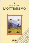 L'ottimismo libro di Balconi Elisa