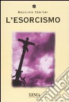 L'esorcismo libro di Centini Massimo
