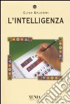 L'intelligenza libro di Balconi Elisa